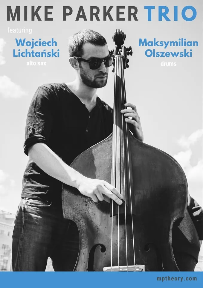 Mike Parker Trio (NY, Krakkó) @ No Milk Today