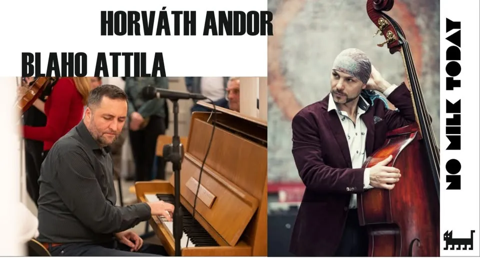 Blaho Atila i Horvath Andor @ Nema mleka danas
